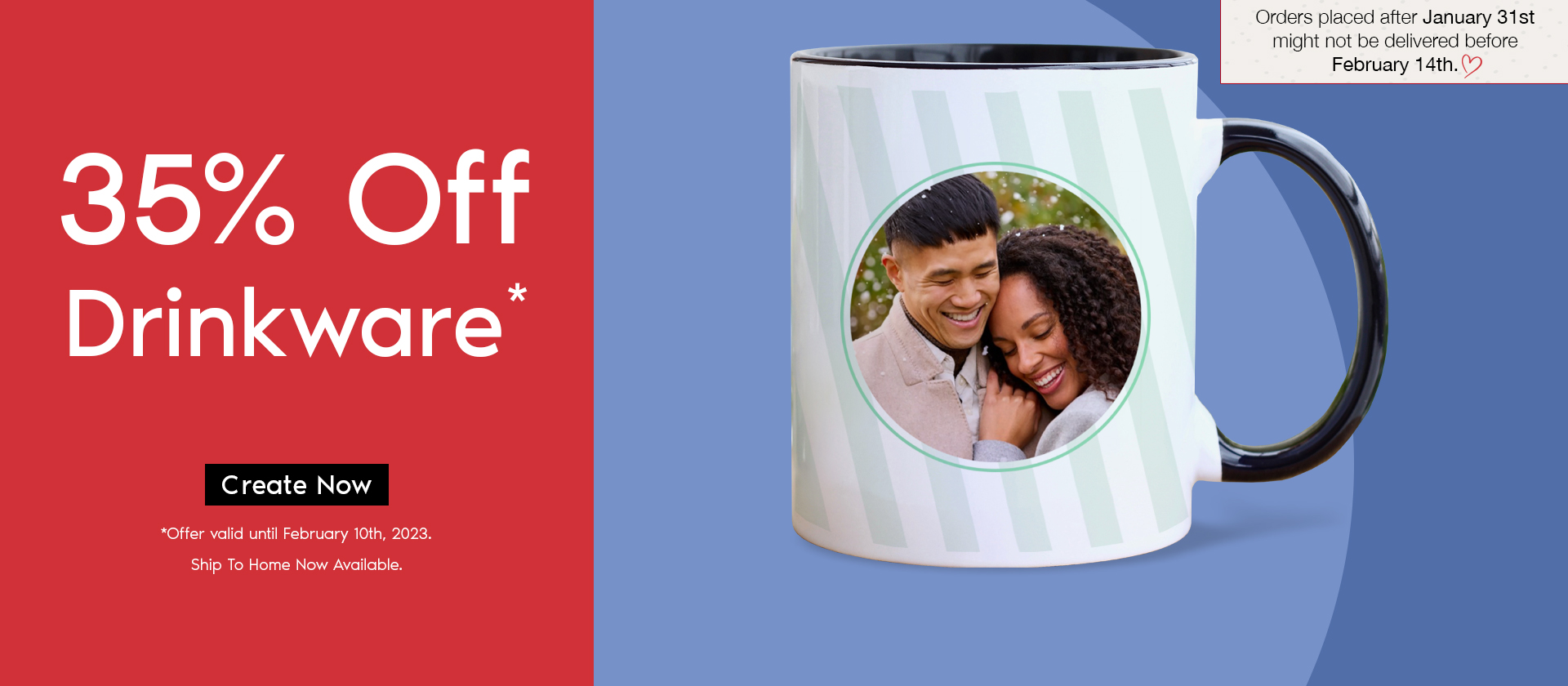35% Off 11oz & 15 oz Mugs. Create yours now.